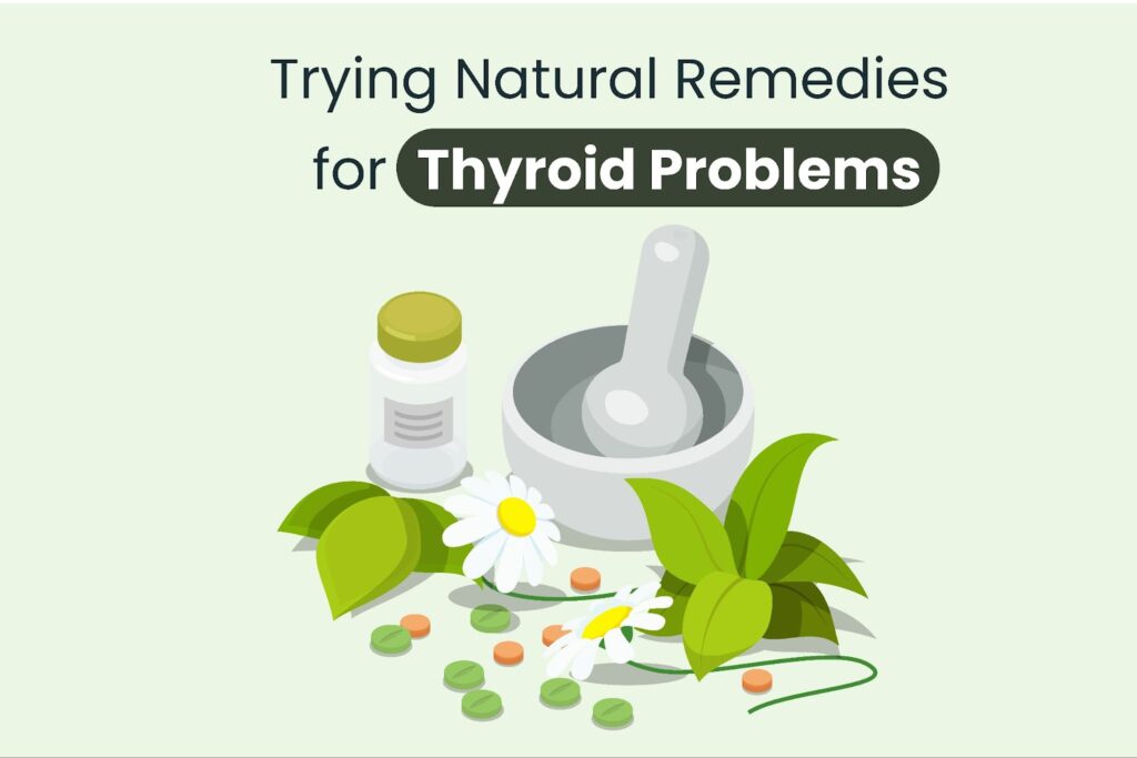 natural remedies for Thyroid Problems